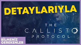 The Callisto Protocol'de Sizi Neler Bekliyor?