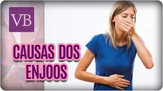 Causas dos Enjoos - Você Bonita (15/03/18)