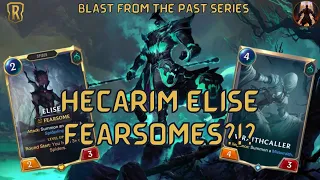 Blast From The Past - Hecarim Elise Fearsomes! | Deck Breakdown & Gameplay | Legends of Runeterra