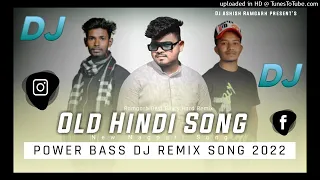 Old Hindi Song Nagpuri New Dj Ashish Ramgarh