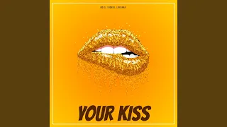 Your Kiss (Extended Mix)