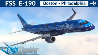 [MSFS] FlightSim Studios Embraer E-190 jetBlue | Boston to Philadelphia | Full Flight