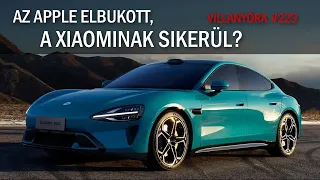 Villanyóra #223 - Az Apple elbukott, a Xiaominak sikerül?