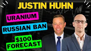 Justin Huhn: Uranium Update, Tight Supply, Senate Bill, $100 Forecast