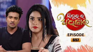 Sindurara Adhikara | Full Ep 657 | 8h Aug 2022 | Odia Serial – TarangTV