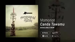 MOMONON - CANDA TAWAMU (Official Audio)