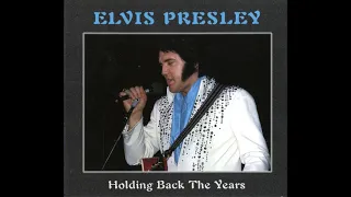 Elvis Presley - Holding Back The Years -March 21 1976  Full Album