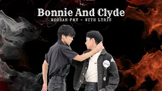 Woosan fmv - Bonnie and Clyde  (With lyric)