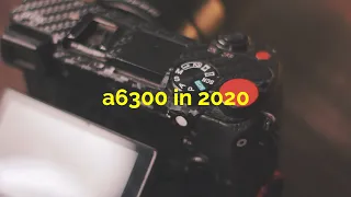 Sony A6300 is THE Camera to buy in 2020!
