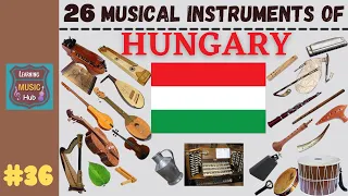 26 MUSICAL INSTRUMENTS OF HUNGARY | LESSON #36 |  MUSICAL INSTRUMENTS | LEARNING MUSIC HUB