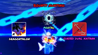 Portal + DragonTalon + Cursed Dual Katana (CDK) ︱Bounty Hunting ︱(Blox Fruits)