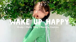 Wake Up Happy 🍓 Positive Songs To Start Your Day | Routine Morning
