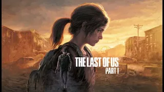 THE LAST OF US: PART 1 #6 🔴 ФИНАЛ И DLC 👻