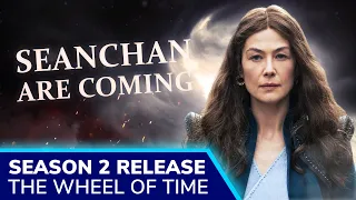 THE WHEEL OF TIME Season 2 Amazon Release Date, Plot & Cast News. The Seanchan Ending Explained.