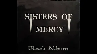 The Sisters of Mercy - Black Album Disc 1 - Bootleg - Live at The Ohm, Heidelberg, 22.11.1990