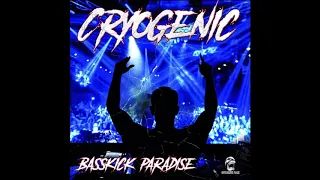Cryogenic - Basskick Paradise BASS BOOSTED