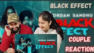 Black Effect (Official Video) Jordan Sandhu Ft Meharvaani | New Song 2022 | Couple Reaction Video