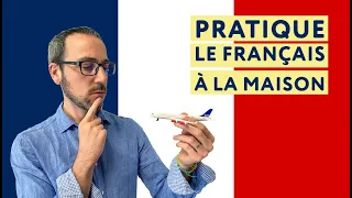 Pratiquer le français sans voyager