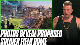 New Photos Show Proposed Dome Over Soldier Field (TERRIBLE DESIGN?!) | Pat McAfee Reacts