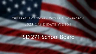 League of Women Voters Bloomington: 2023 School Board Candidate Videos