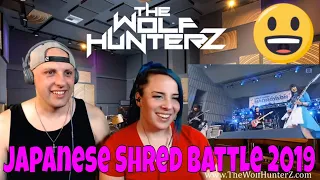 Japanese Shred Battle 2019 | THE WOLF HUNTERZ Reactions