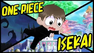 Create Your Own One Piece Isekai Adventure!! - One Piece Discussion | Tekking101