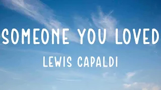 Lewis Capaldi - Someone You Loved (Official Lyric Video)