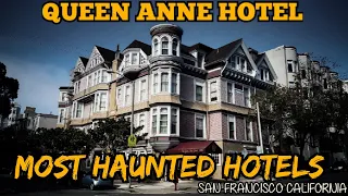 QUEEN ANNE HOTEL/SAN FRANCISCO, CALIFORNIA, US-Haunted Hotel