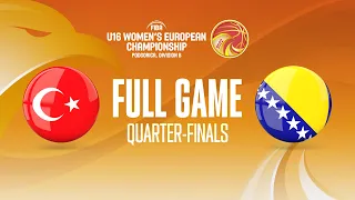 QUARTER-FINALS: Turkey v BIH | Full Basketball Game | FIBA U16 Women's European Champ. Div. B 2022