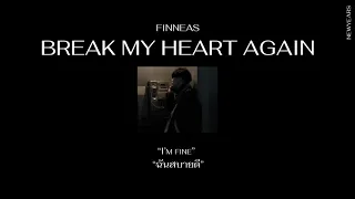 [THAISUB] FINNEAS – Break My Heart Again