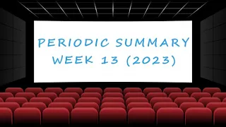 Weekly Summary - Week 13 (2023) [Ultimate Film Trailers]