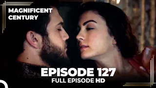 Magnificent Century Episode 127 | English Subtitle