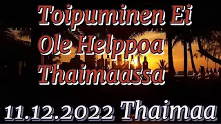 Raskasta Tämä Toipuminen Thaimaassa 7.12.2022 Pattaya