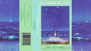 Sky Douglas - Sea Beyond The Stars [1988]