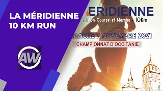 La Méridienne 2021 ( Une superbe course !!!)