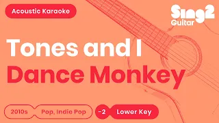 Tones and I - Dance Monkey (Karaoke Acoustic Guitar) Lower Key