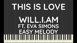 will.i.am ft. Eva Simons | This Is Love | Easy Melody