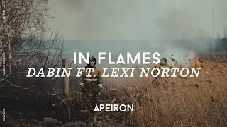 Dabin - In Flames (acoustic) ft. Lexi Norton | Lyrics