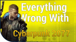 GAME SINS | Everything Wrong With Cyberpunk 2077