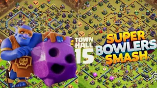 Атаки15тх!Супер Вышибалы!Топ Тактика⭐⭐⭐Th15 Super Bowler Attack Strategy!2022#стенакок#clashofclans