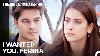 What Did You Do When I Wanted to Make Up? - The Girl Named Feriha Episode 38