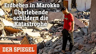 Erdbeben in Marokko: Überlebende schildern die Katastrophe | DER SPIEGEL