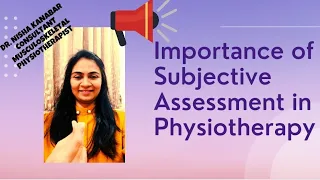 Importance of Subjective assessment in Physiotherapy|Questions to ask|Interpretation|Tips