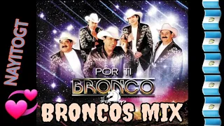 BRONCO EL GIGANTE DE AMERICA MIX🍺🍻🍺💔💔