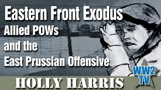 Eastern Front Exodus: Allied POWs and the East Prussian Offensive