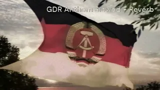 East Germany / GDR (1949-1990) National Anthem Slowed + Reverb Version (With Visuals!)