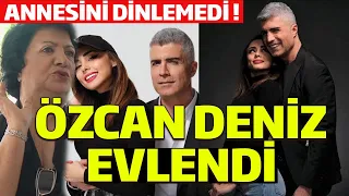 Ozcan Deniz got married. Her Mother Didn't Attend the Wedding Ceremony!