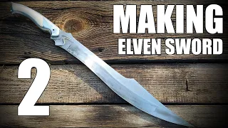 Making Elven Sword Part 2