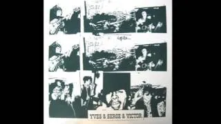 Yves, Serge & Victor - The Loner I Know