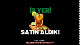 Bar satın aldık!! Rina Roleplay Serüvenleri#7 (www.rina-roleplay.com)